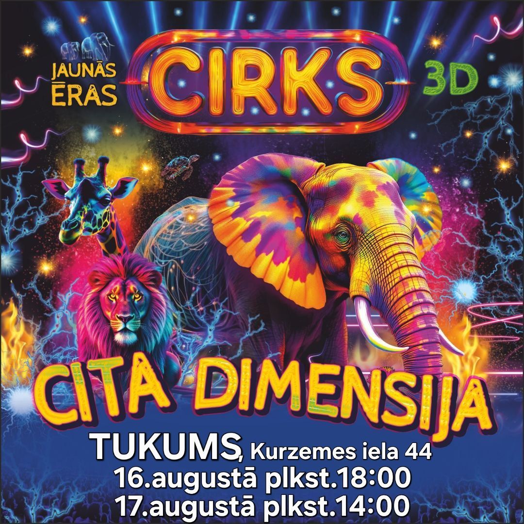 Jaunās ēras cirks «CITA DIMENSIJA» Tukumā