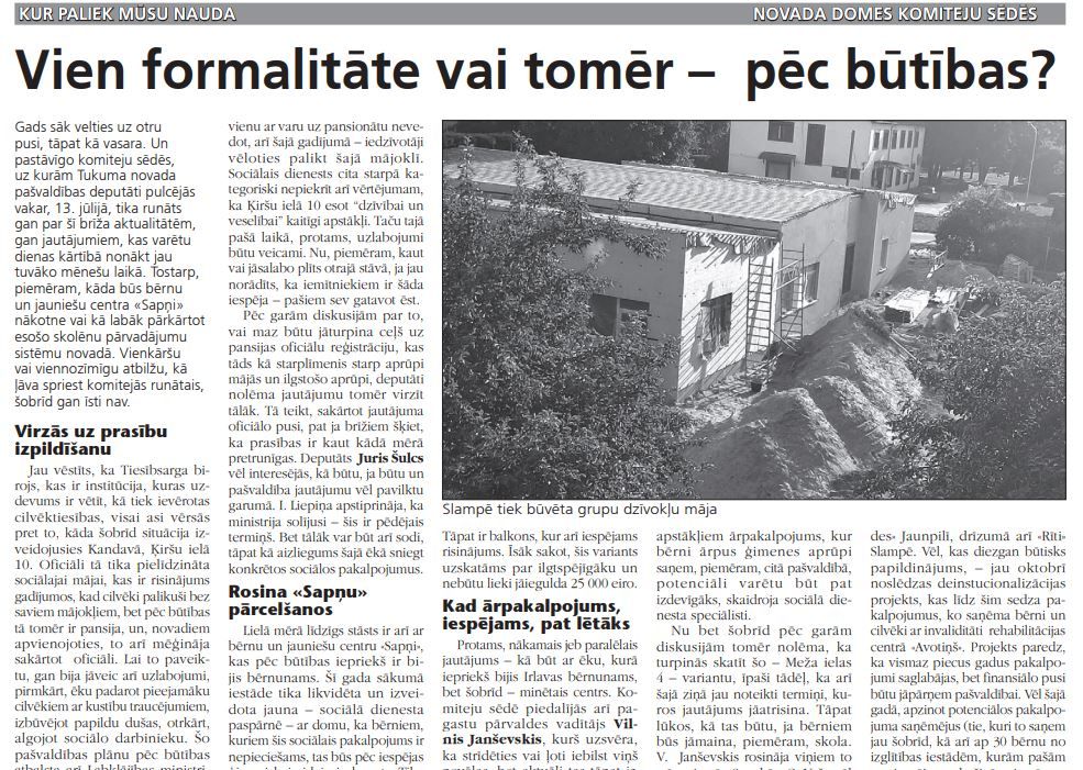 Vien formalitāte vai tomēr – pēc būtības?