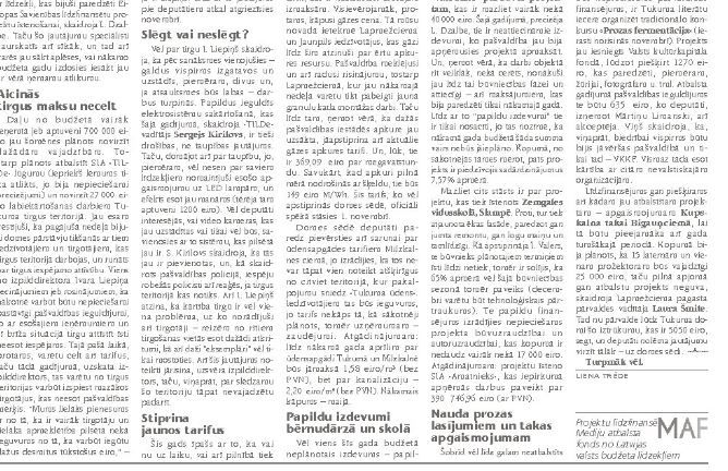 Budžets pildās, bet darbu vēl gana