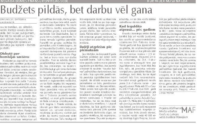 Budžets pildās, bet darbu vēl gana