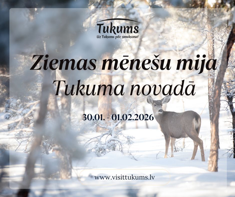 Ziemas mēnešu mijā Tukuma novadā
