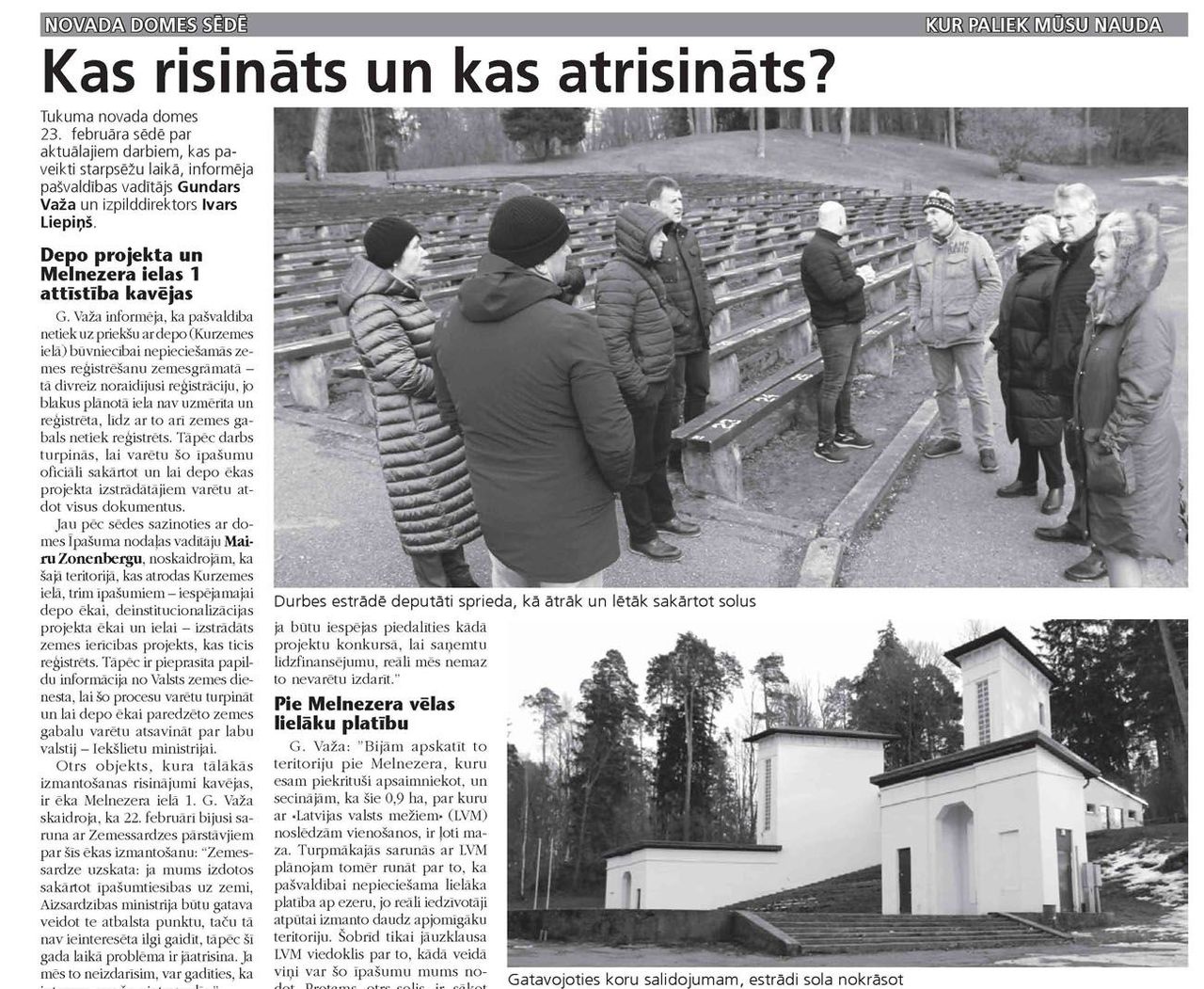 Kas risināts un kas atrisināts?