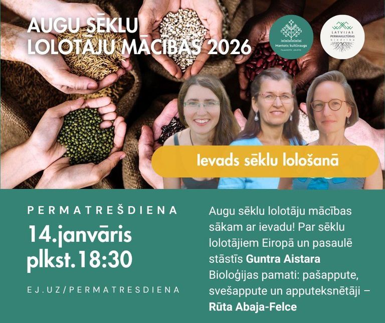 Šodien sākas Sēklu lolotāju mācības 2026. Iespēja pievienoties attālināti! 