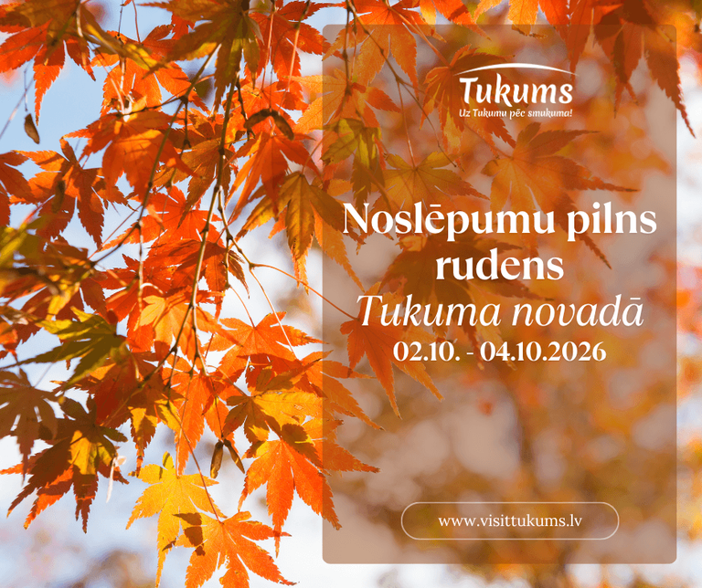 Noslēpumu pilns rudens Tukuma novadā!