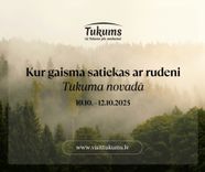 Kur gaisma satiekas ar rudeni Tukuma novada
