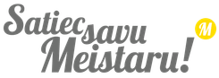 Satiec savus Meistarus