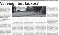 Vai viegli būt laukos? 