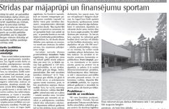Strīdas par mājaprūpi un finansējumu sportam