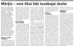 Mērķis – vest tikai līdz tuvākajai skolai