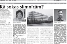  Kā sokas slimnīcām?