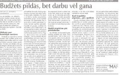 Budžets pildās, bet darbu vēl gana