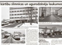 Lemj par kārtību slimnīcas un ugunsdzēsēju laukumos