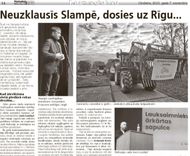 Neuzklausīs Slampē, dosies uz Rīgu...