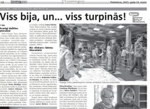 Viss bija, un... viss turpinās!