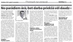 No parādiem ārā, bet darba priekšā vēl daudz