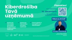 Aizsargā savu uzņēmumu – piesakies kiberdrošības apmācībām!