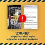 Uzmanību! Latvijas Pasta vārdā turpina uzdarboties krāpnieki!