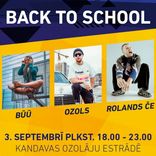 BACK TO SCHOOL KANDAVĀ – Ozols, Būū, rolands če