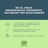 No 15. maija vairs nebūs jānēsā maskas sabiedriskajā transportā