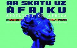 Šodien Tukumā  festivāls – «Ar skatu uz Āfriku»